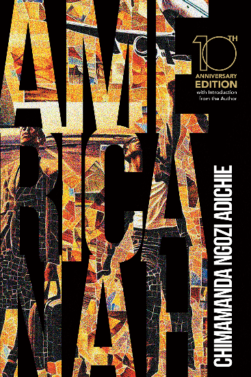Americanah: Tenth Anniversary Edition