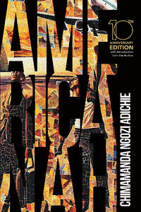 Americanah: Tenth Anniversary Edition